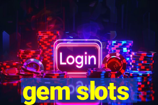 gem slots